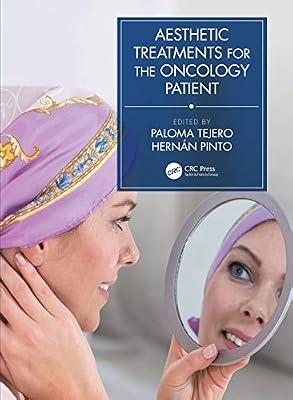 Aesthetic Treatments for the Oncology Patient | Hardcover | Oncology