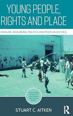 Young People, Rights and Place by Aitken, Stuart C. | Hardcover | Science