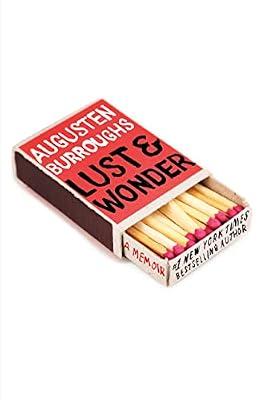Lust & Wonder: A Memoir by Burroughs, Augusten | Hardcover | Biography & Autobiography