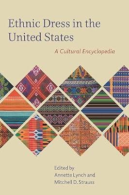 Ethnic Dress in the United States: A Cultural Encyclopedia | Hardcover | Design