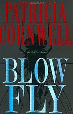 Blow Fly (Kay Scarpetta, 12) by Cornwell, Patricia Daniels | Hardcover | Fiction