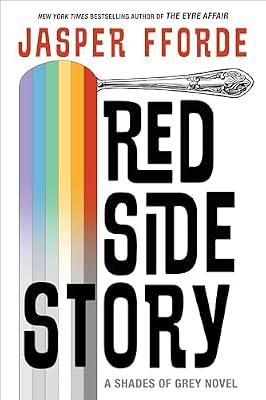 Red Side Story: 2 (Shades of Grey) by Fforde, Jasper | Hardcover | Fiction