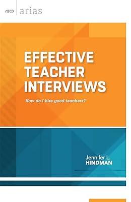 Effective Teacher Interviews: How Do I Hire Good Teachers? (ASCD Arias) by Hindman, Jennifer L | Paperback | Education
