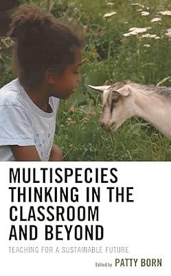 Multispecies Thinking in the Classroom and Beyond: Teaching for a Sustainable Future (Ecocritical Theory and Practice) | Hardcover | Nature