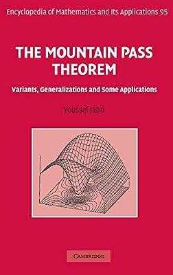 The Mountain Pass Theorem: Variants, Generalization and Some Applications by Jabri, Youssef | Hardcover | Mathematics