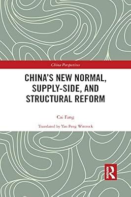China’s New Normal, Supply-Side, and Structural Reform (China Perspectives) by Fang, Cai | Hardcover | Business & Economics