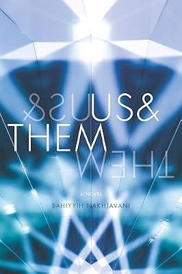 Us&Them: A Novel by Nakhjavani, Bahiyyih | Hardcover | Modern & Contemporary Fiction (Post C 1945)
