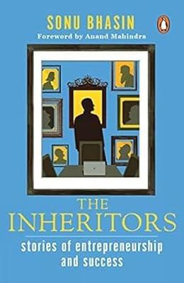 Inheritors, The : Stories of Entrepreneu by Bhasin, Sonu | Paperback | Business Strategy