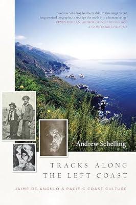 Tracks Along the Left Coast by Schelling, Andrew | Paperback | Biography & Autobiography