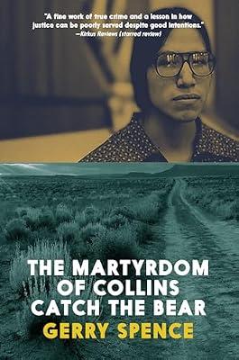 Martyrdom Of Collins Catch The Bear: From Columbus's Voyage to Globalization by Spence, Gerry | Paperback | Biography: General