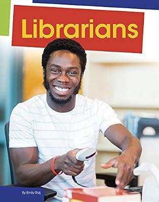 Librarians (Pebble Explore) by Raij, Emily | Paperback | Juvenile Nonfiction