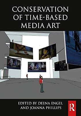 Conservation Of Time Based Media Art (Hb 2023) (Routledge Series in Conservation and Museology) by ENGEL D. | Hardcover | Art