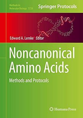 Noncanonical Amino Acids: Methods and Protocols: 1728 (Methods in Molecular Biology) | Hardcover | Biochemistry