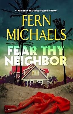 Fear Thy Neighbor: A Riveting Novel of Suspense by Michaels, Fern | Hardcover | Fiction