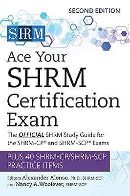 Ace Your SHRM Certification Exam Volume 2: The OFFICIAL SHRM Study Guide for the SHRM-CP (R) and SHRM-SCP (R) Exams | Paperback | Business & Economics