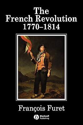 The French Revolution, 1770-1814 (History of France) by Furet, Francois | Paperback | History