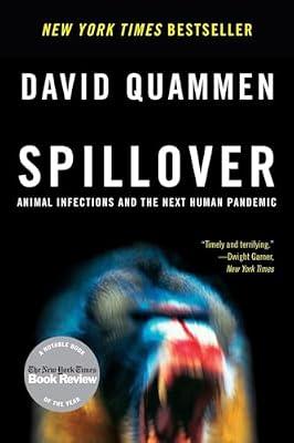 Spillover – Animal Infections and the Next Human Pandemic by Quammen, David | Paperback | Medical