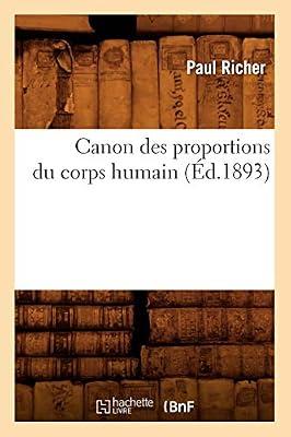 Canon Des Proportions Du Corps Humain (d.1893) (Sciences) by Richer, Paul | Paperback | Anatomy