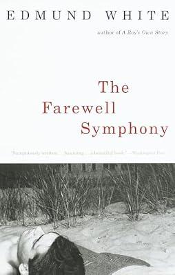 The Farewell Symphony (Vintage International): A Novel by White, Edmund | Paperback | Fiction