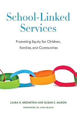 School-Linked Services: Promoting Equity for Children, Families, and Communities by Mason, Susan; Bronstein, Laura | Hardcover | Social Science