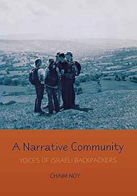 A Narrative Community: Voices of Israeli Backpackers (Raphael Patai Series in Jewish Folklore and Anthropology) by Noy, Chaim | Paperback | Sociolinguistics
