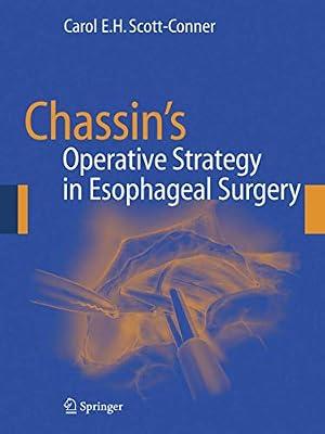 Chassin's Operative Strategy in Esophageal Surgery by SCOTT-CONNER C. E. H. | Hardcover | Surgical Techniques