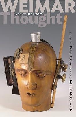 Weimar Thought: A Contested Legacy | Paperback | Philosophy