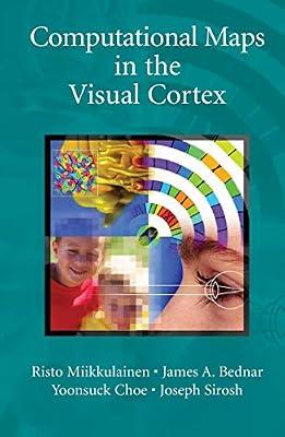 COMPUTATIONAL MAPS IN THE VISUAL CORTEX by Miikkulainen R. | Hardcover | Neurosciences