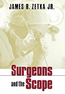 Surgeons and the Scope (Collection on Technology and Work) by Zetka, James R., Jr. | Hardcover | Medical