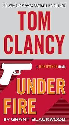 Tom Clancy Under Fire: A History of Serial Killers from the Stone Age to the Present: 2 (Jack Ryan, Jr., 2) by Blackwood, Grant | Paperback | Fiction