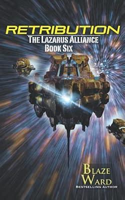 Retribution: 6 (The Lazarus Alliance) by Ward, Blaze | Paperback | Science Fiction