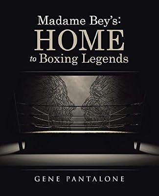 Madame Bey's: Home to Boxing Legends by Pantalone, Gene | Paperback | Biography: Sport