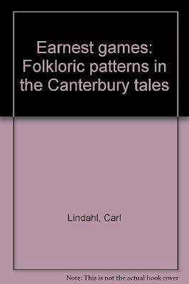Earnest games: Folkloric patterns in the Canterbury tales | Hardcover