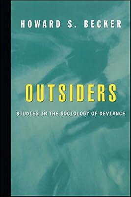 Outsiders: Studies in the Sociology of Deviance by Becker, Howard S. | Paperback | Psychology