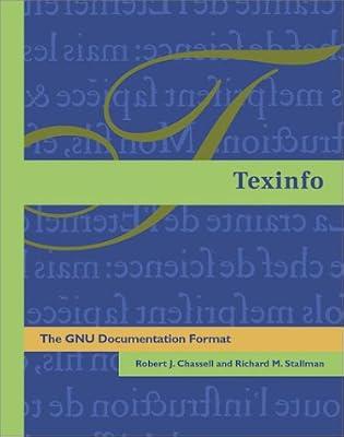 Texinfo: The Gnu Documentation Format by Stallman, Richard M.; Chassell, Robert J. | Paperback