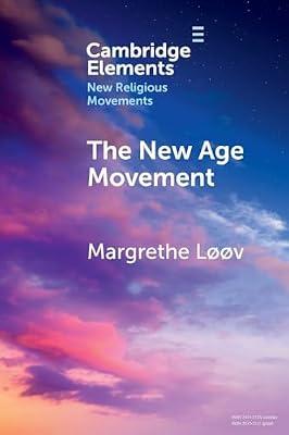 The New Age Movement (Elements in New Religious Movements) by Lv, Margrethe | Paperback | Religion