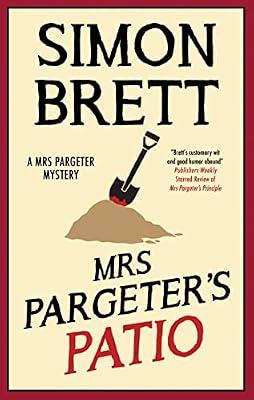 Mrs Pargeter's Patio: 9 (A Mrs Pargeter Mystery) by Brett, Simon | Hardcover | Crime & Mystery