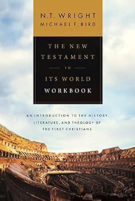 The New Testament in its World Workbook by Wright, NT; Bird, Michael F. | Paperback | Biblical Studies & Exegesis