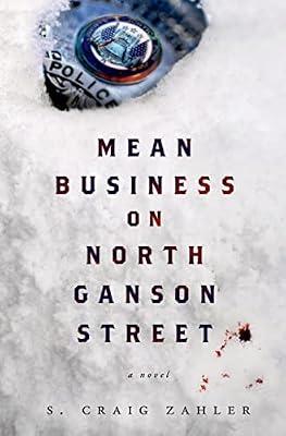Mean Business on North Ganson Street: A Novel by Zahler, S. Craig | Hardcover | Fiction