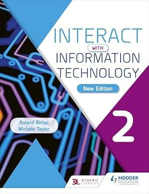 Interact with Information Technology 2 new edition by Taylor, Michele; Birbal, Roland | Paperback | Educational: It & Computing