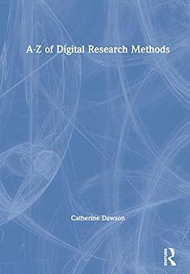 A-Z of Digital Research Methods by Dawson, Catherine | Hardcover | Environmental Science