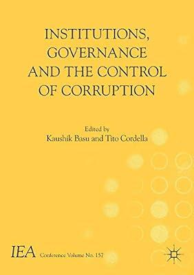 Institutions, Governance and the Control of Corruption (International Economic Association Series) by Kaushik Basu; Tito Cordella | Paperback | Business & Economics
