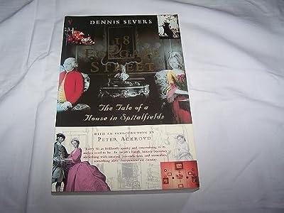 18 Folgate Street: The Life of a House in Spitalfields by Severs, Dennis | Paperback | Social & Cultural History