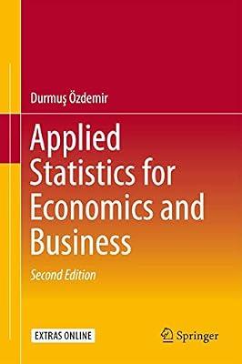 Applied Statistics for Economics and Business by Ozdemir, Durmus | Hardcover | Econometrics And Economic Statistics