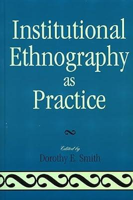 Institutional Ethnography As Practice | Hardcover | Social Science