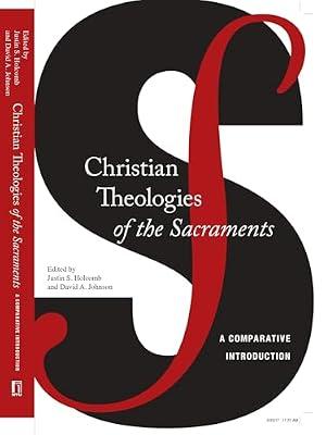 Christian Theologies of the Sacraments | Paperback | Religion