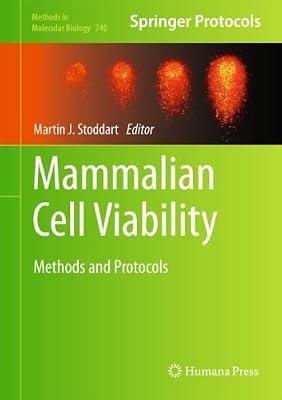 Mammalian Cell Viability: Methods and Protocols: 740 (Methods in Molecular Biology) | Hardcover | Science