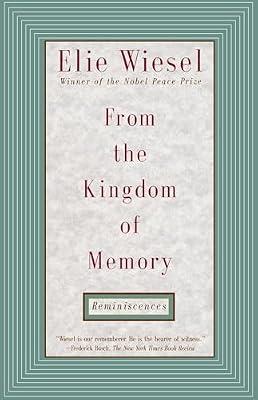 From the Kingdom of Memory: Reminiscences by Wiesel, Elie | Paperback | Biography & Autobiography