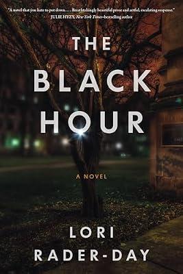 The Black Hour by Rader-Day, Lori | Paperback | Fiction