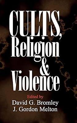 Cults, Religion, and Violence | Hardcover | Social Science